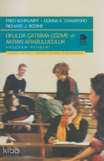 Okulda Çatışma Çözme Ve Akran Arabuluculuk - Program Rehberi
