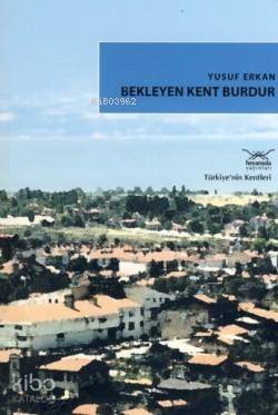 Bekleyen Kent Burdur