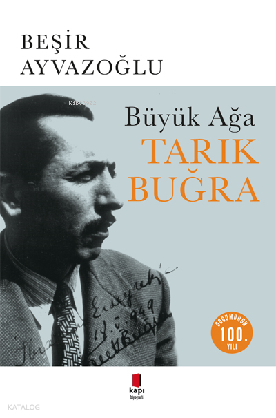 Büyük Ağa: Tarık Buğra - Beşir Ayvazoğlu
