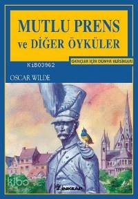Mutlu Prens Ve Diğer Öyküler-Oscar Wilde