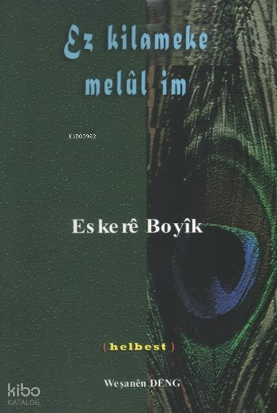 Ez Kilameke Melül im