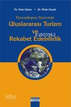 Küreselleşme Sürecinde Uluslararası Turizm ve Rekabet Edebilirlik
