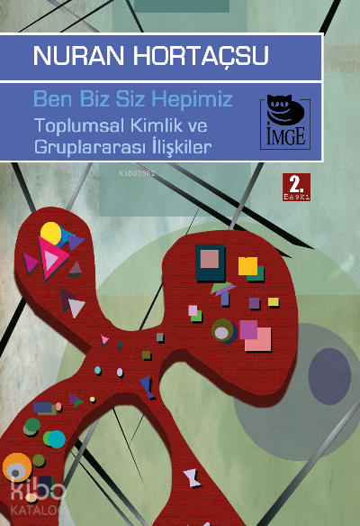 Ben Biz Siz Hepimiz; Toplumsal Kimlik ve Gruplararası İlişkiler
