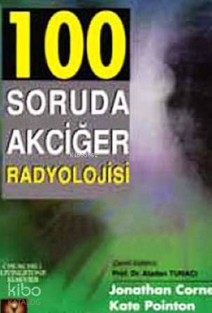 100 Soruda Akciğer Radyolojisi
