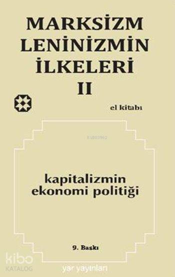 Marksizm, Leninizmin İlkeleri Cilt: 2 Kapitalizmin Ekonomi Politiği