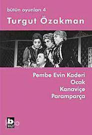 Bilgi Yayınevi Pembe Evin Kaderi  ak Kaniçe Paramparça / Bütün Oyunları 4