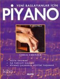 Yeni Başlayanlar İçin Piyano - Chris Coetzee