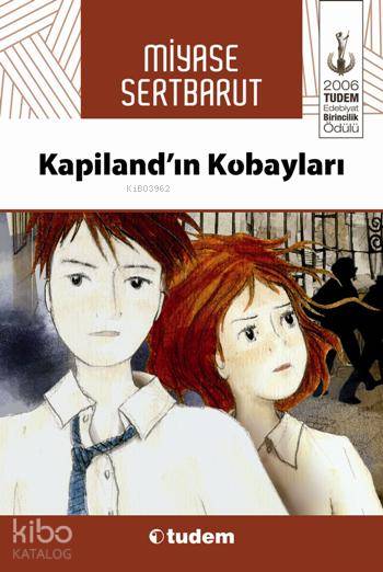 Tudem Yayın Grubu Tudem Yayınları Kapilandın Kobayları - Miyase Sertbarut Gençlik Kitabı 232 Sayfa Türkçe