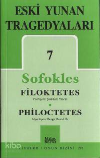 Eski Yunan Tragedyaları 7; Filoktetes - Philoctetes
