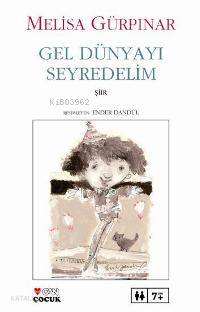 Gel Dünyayı Seyredelim