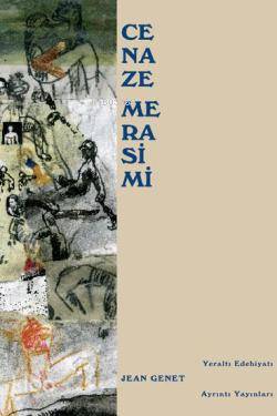 Cenaze Merasimi - Jean Genet