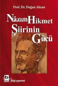 Nâzım Hikmet Şiirinin Gücü