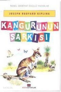 Kangurunun Şarkısı - Rudyard Kipling