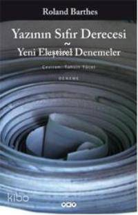 Yazının Sıfır Derecesi; Yeni Eleştirel Denemeler