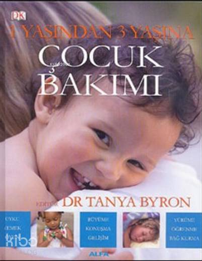 1 Yaşından 3 Yaşına Çocuk Bakımı