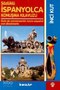 Sözlüklü İspanyolca Konuşma Kılavuzu
