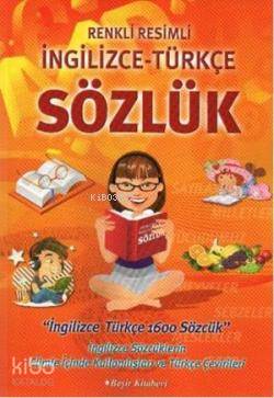 Beşir Renkli Resimli İngilizce - Türkçe Sözlük